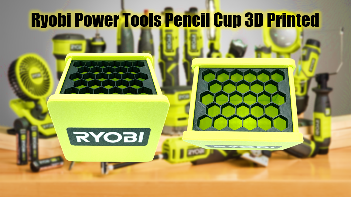Ryobi Tools Pencil Cup 3D Printed
