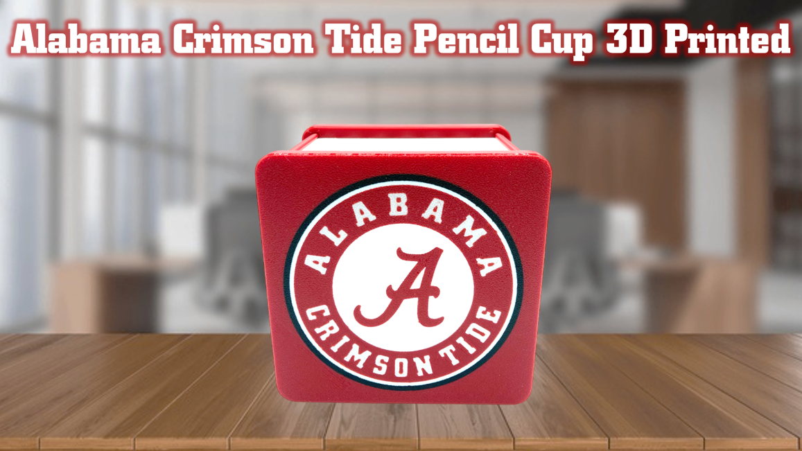 Alabama Crimson Tide Pencil Cup 3D Printed