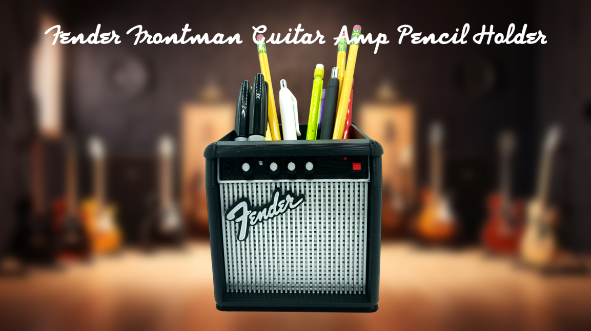 Fender Frontman Guitar Amp Pencil Cup 3D Printed