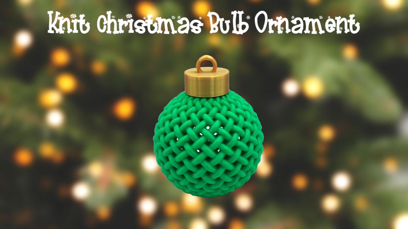 Knit Christmas Bulb Ornament 3D Printed