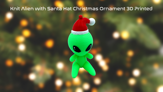 Knit Alien with Santa Hat Christmas Ornament 3D Printed