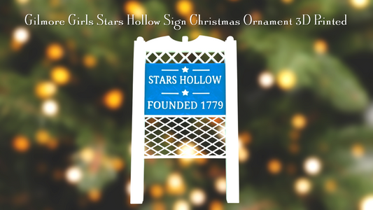 Gilmore Girls Stars Hollow Sign Christmas Ornament 3D Printed