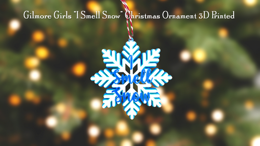 Gilmore Girls I Smell Snow Christmas Ornament 3D Printed