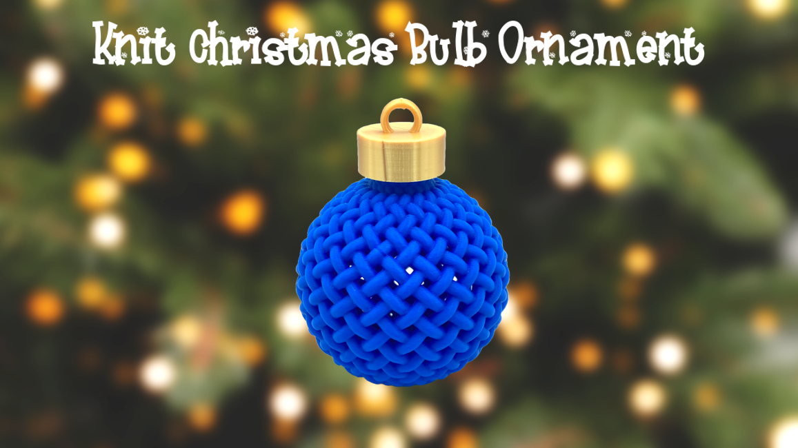 Knit Christmas Bulb Ornament 3D Printed