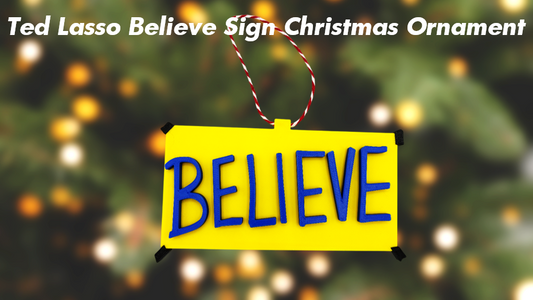 Ted Lasso Believe Sign Christmas Ornament