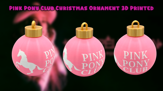 Pink Pony Club Christmas Ornament 3D Printed